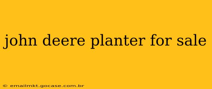 john deere planter for sale