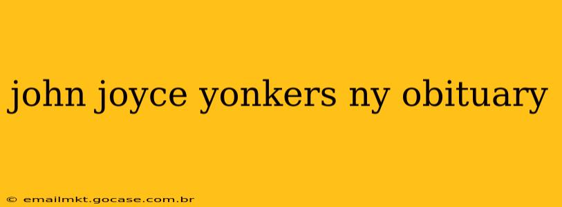 john joyce yonkers ny obituary