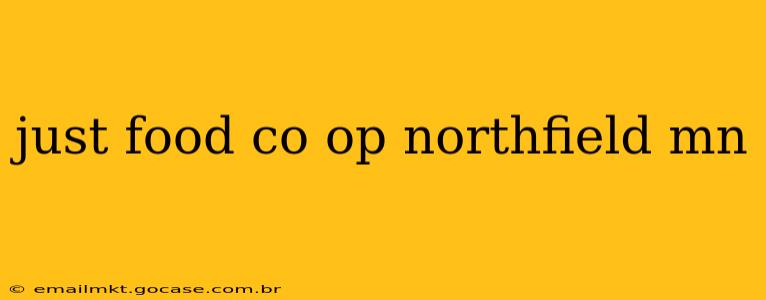 just food co op northfield mn