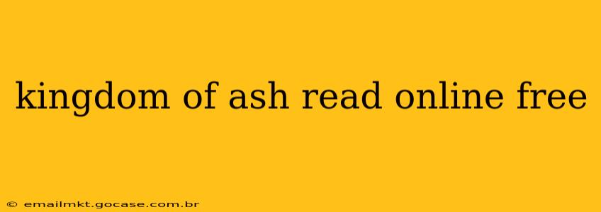 kingdom of ash read online free