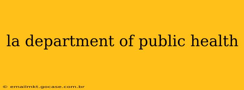la department of public health