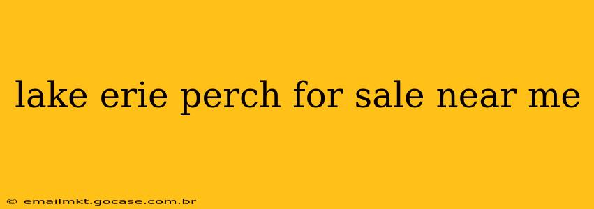 lake erie perch for sale near me