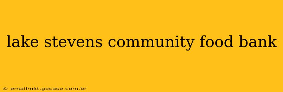 lake stevens community food bank