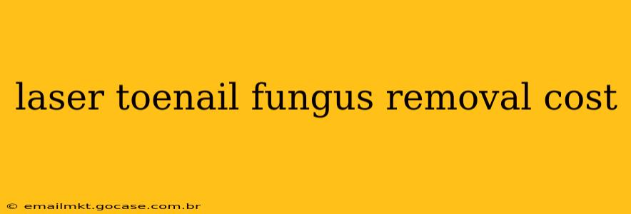 laser toenail fungus removal cost