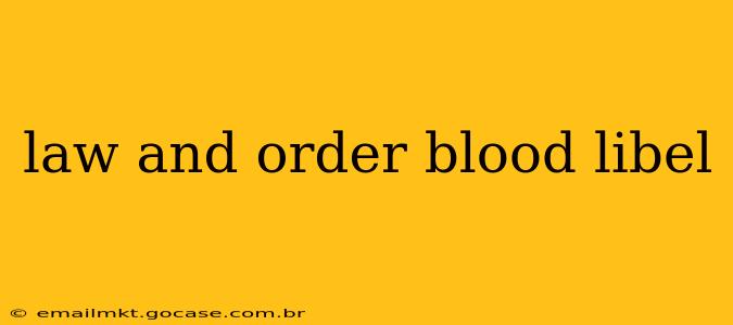 law and order blood libel