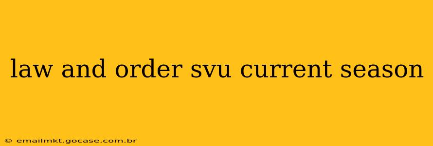 law and order svu current season