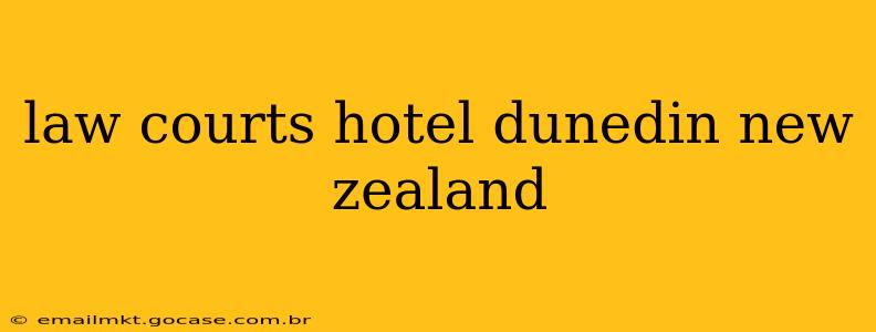 law courts hotel dunedin new zealand