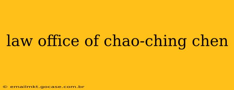 law office of chao-ching chen