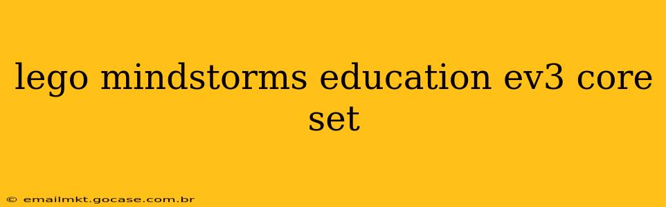 lego mindstorms education ev3 core set
