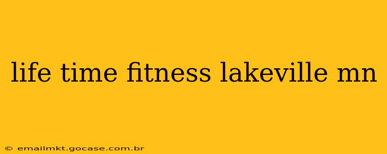 life time fitness lakeville mn