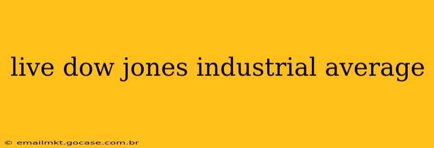 live dow jones industrial average