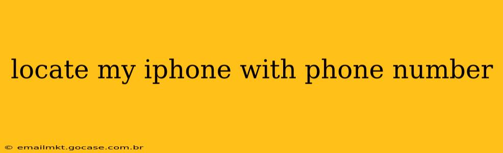 locate my iphone with phone number