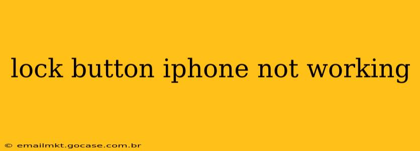 lock button iphone not working