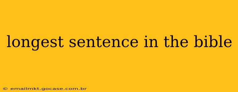 longest sentence in the bible