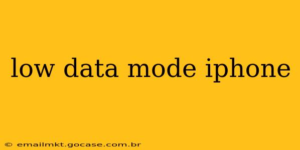 low data mode iphone