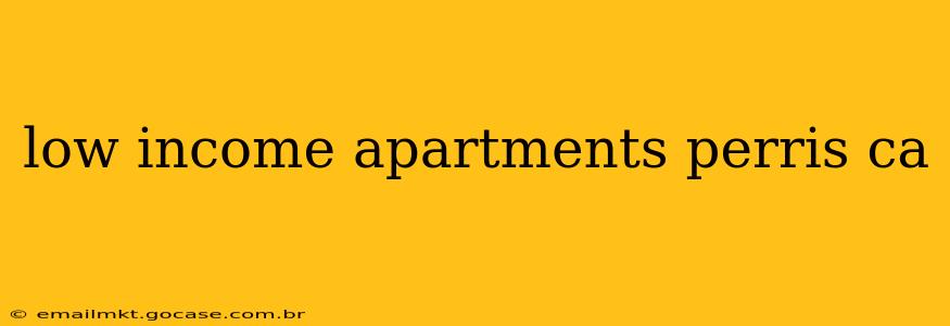 low income apartments perris ca