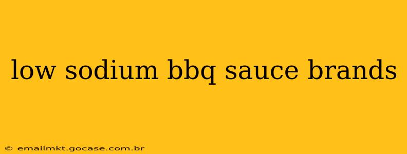 low sodium bbq sauce brands