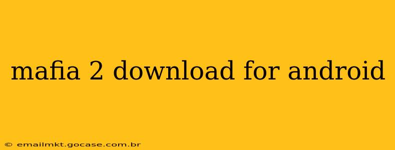 mafia 2 download for android