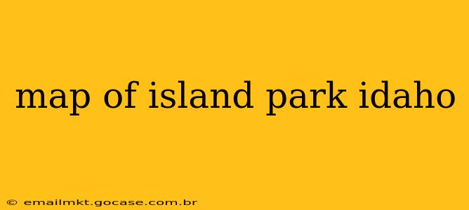 map of island park idaho