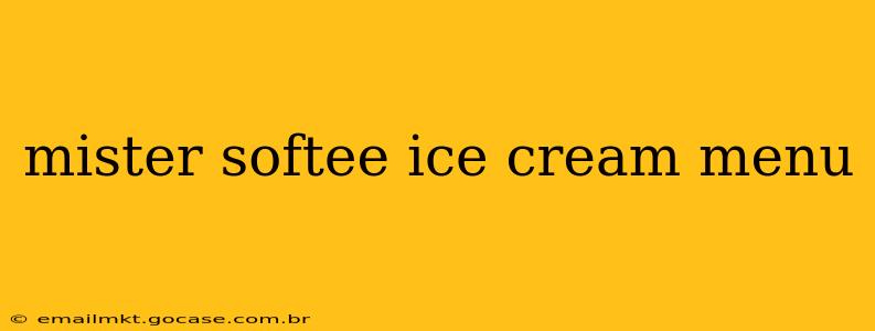mister softee ice cream menu
