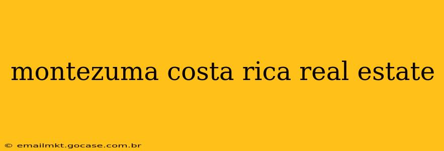 montezuma costa rica real estate