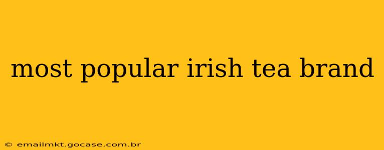 most popular irish tea brand
