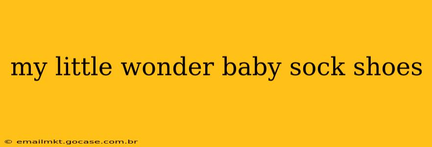 my little wonder baby sock shoes
