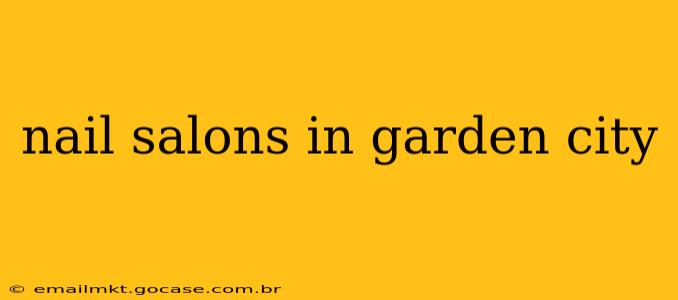 nail salons in garden city