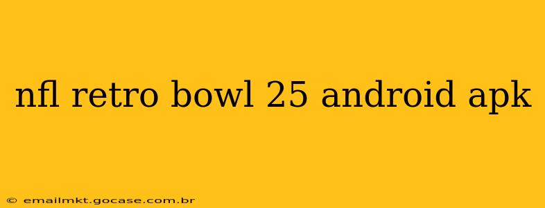 nfl retro bowl 25 android apk