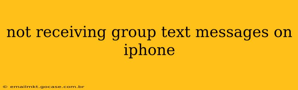 not receiving group text messages on iphone