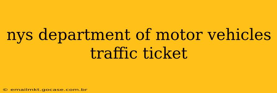 nys department of motor vehicles traffic ticket