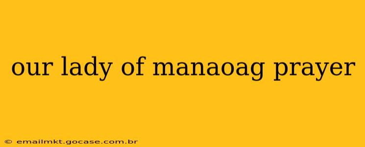 our lady of manaoag prayer