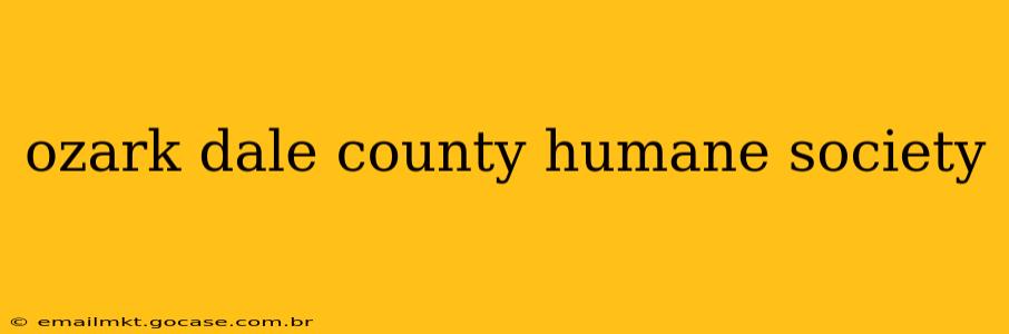ozark dale county humane society