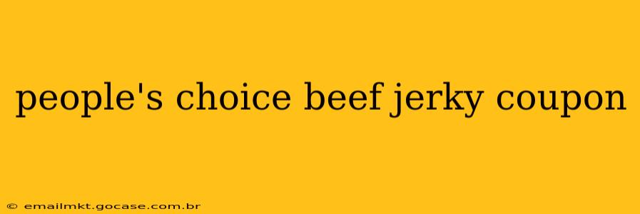 people's choice beef jerky coupon