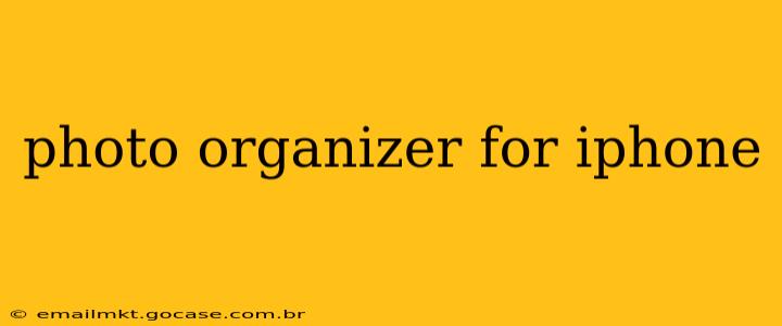 photo organizer for iphone