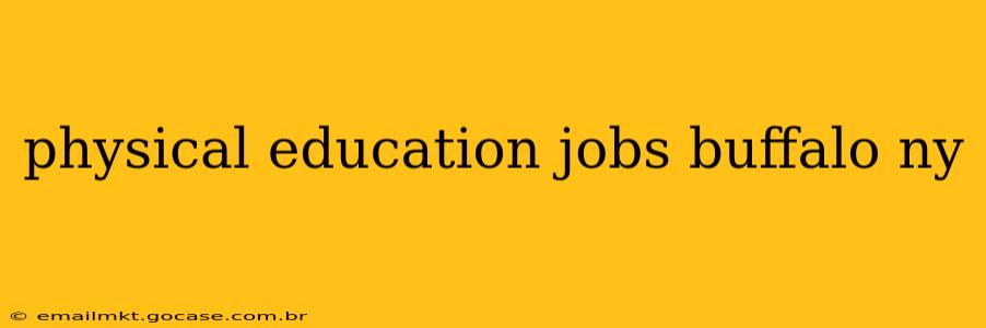 physical education jobs buffalo ny