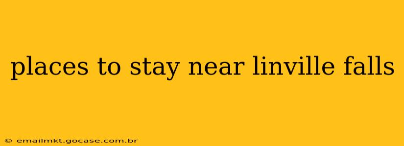 places to stay near linville falls