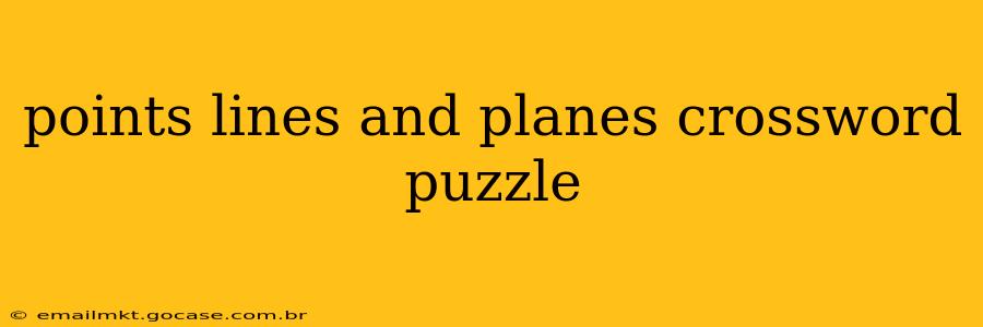 points lines and planes crossword puzzle