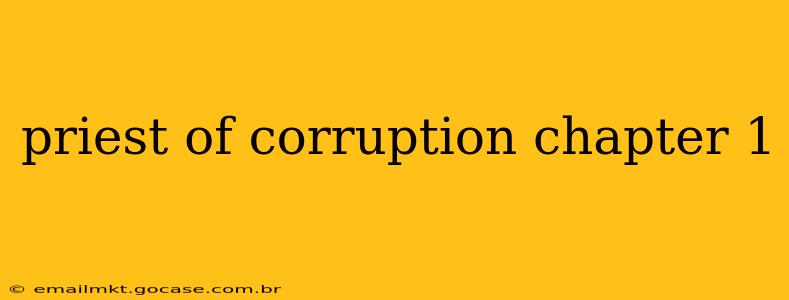 priest of corruption chapter 1