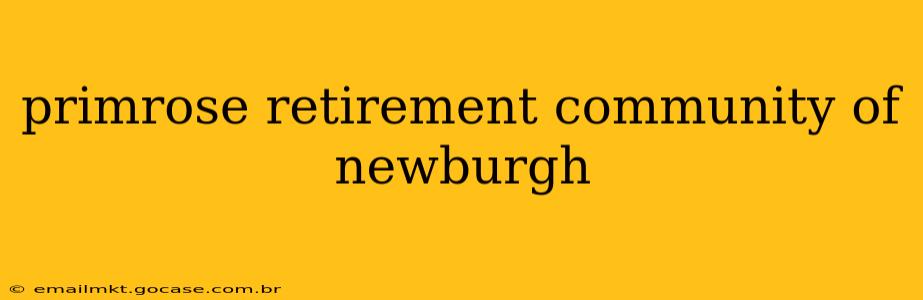 primrose retirement community of newburgh