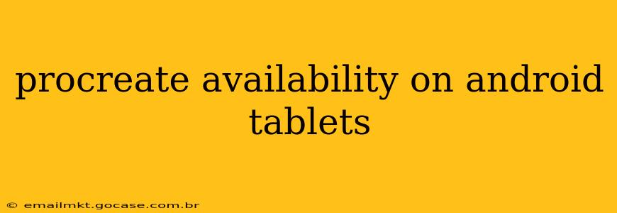 procreate availability on android tablets