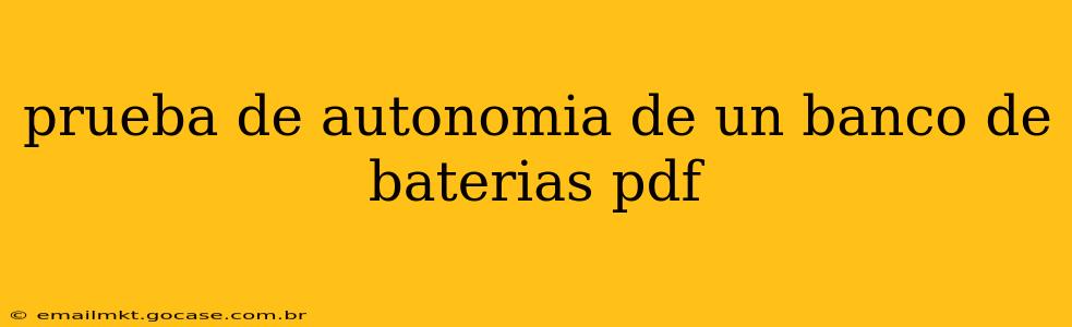 prueba de autonomia de un banco de baterias pdf