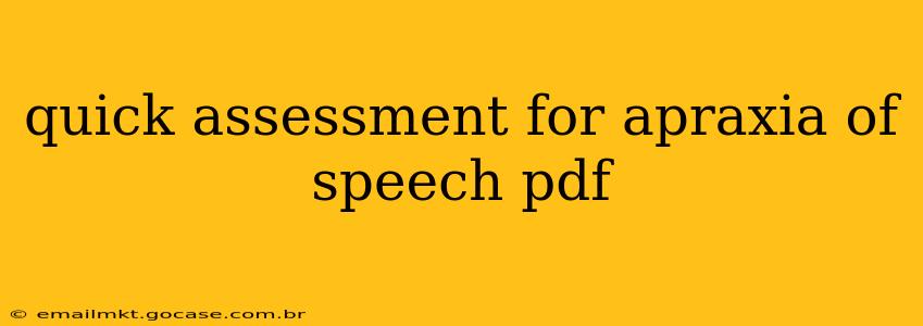 quick assessment for apraxia of speech pdf
