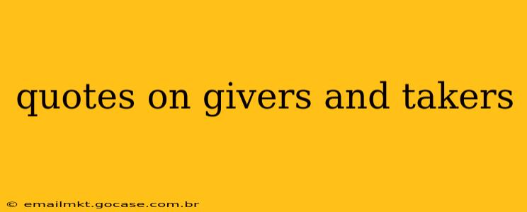 quotes on givers and takers