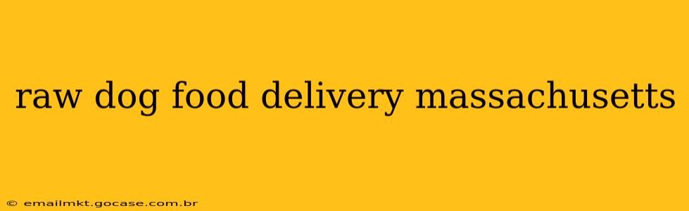 raw dog food delivery massachusetts