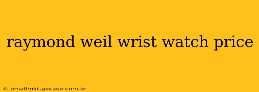 raymond weil wrist watch price