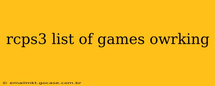 rcps3 list of games owrking