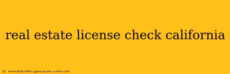 real estate license check california