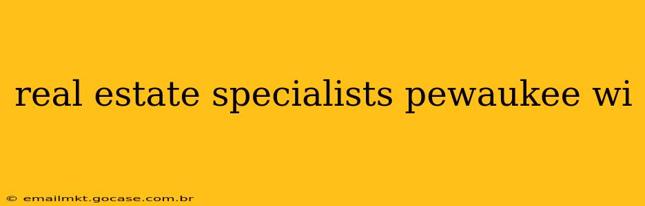 real estate specialists pewaukee wi