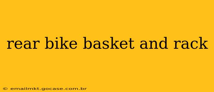rear bike basket and rack